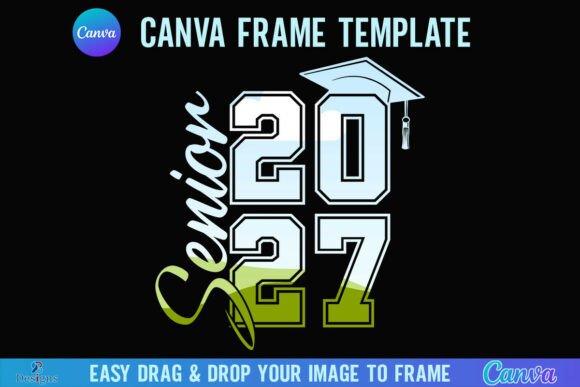 Celebrate the Class of 2027: Mastering the Senior Canva Frame